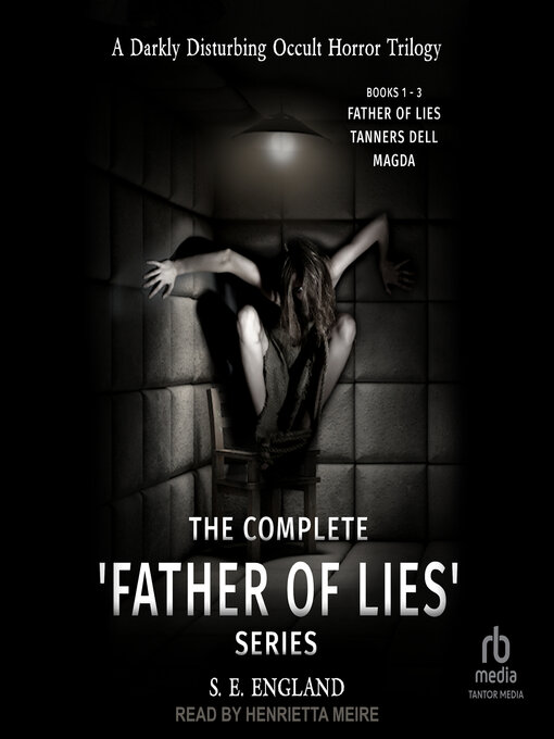 Title details for The Complete 'Father of Lies' Series Books 1-3 by S. E. England - Available
